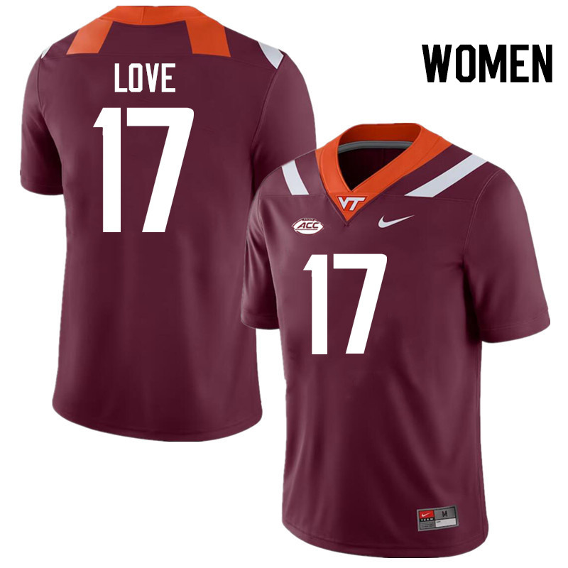 Women #17 John Love Virginia Tech Hokies College Football Jerseys Stitched-Maroon